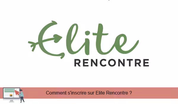 Créer un profil Elite rencontre