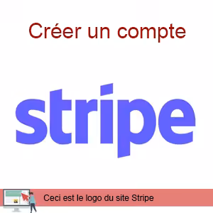 Comment créer un compte Stripe professionnel ?