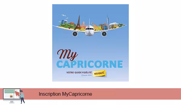 Créer un compte MyCapricorne gratuit