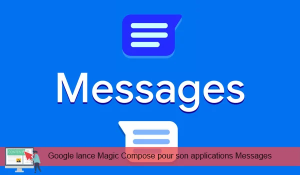 Magic Compose la nouvelle IA de Google