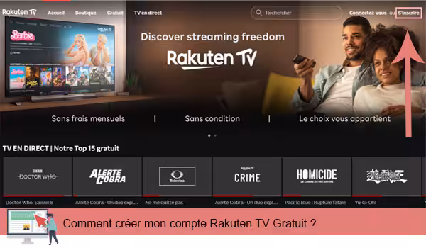 Comment créer mon compte Rakuten TV Gratuit ?