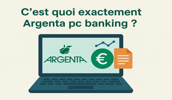C'est quoi exactement Argenta pc banking ?