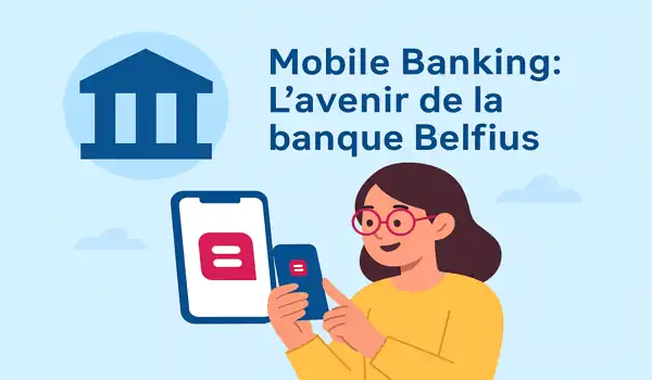 Mobile Banking : L'avenir de la banque Belfius